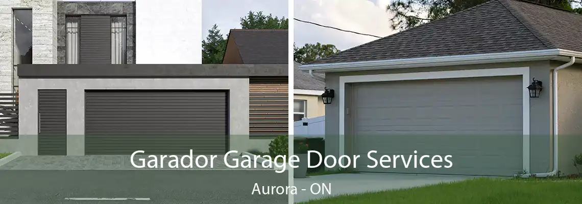 Garador Garage Door Services Aurora - ON