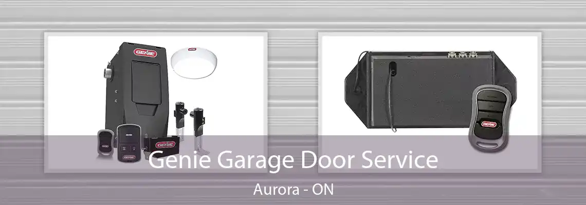 Genie Garage Door Service Aurora - ON