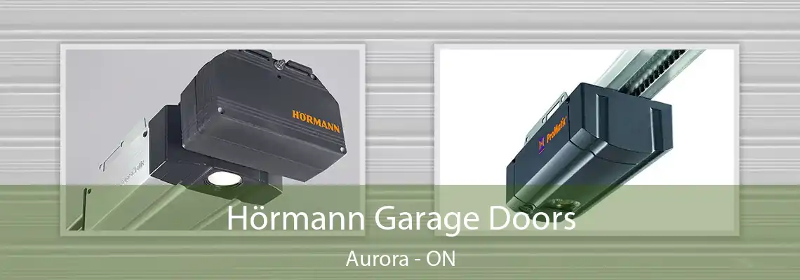 Hörmann Garage Doors Aurora - ON